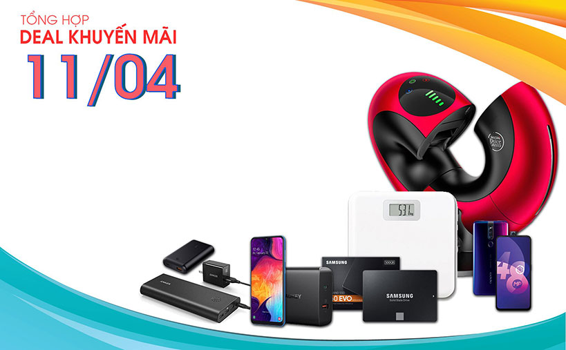 Tổng hợp deal khuyến mãi 11/04