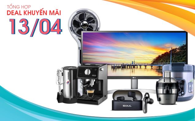 Tổng hợp deal khuyến mãi 13/04