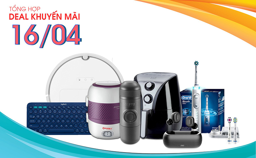 Tổng hợp deal khuyến mãi 16/04